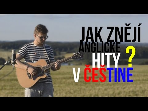Fabian Berka - JAK ZNĚJÍ ANGLICKÉ HITY V ČESTINĚ?