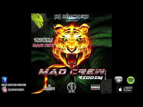 Dj Wycked X Treycha-Maad Crew (Mad Crew Riddim 2k19 by Dj Wycked)