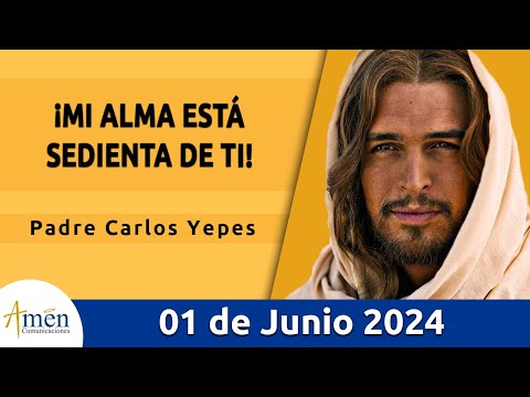 Evangelio De Hoy Sábado 01 Junio 2024 l Padre Carlos Yepes l Biblia l Marcos 11, 27-33 l Católica