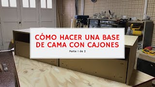 CÓMO HACER una CAMA con CAJONES - Parte 1 ► #ENCASAAR