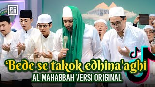 Download lagu AL MAHABBAH WALISONGO - BEDE SE TAKOK EDHINA'AGHI ( ORIGINAL ) mp3
