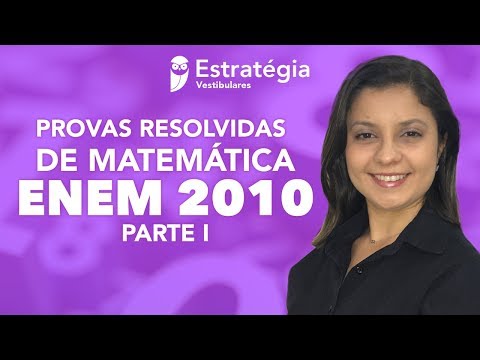 Provas Resolvidas de Matemática: ENEM 2010 - Parte I