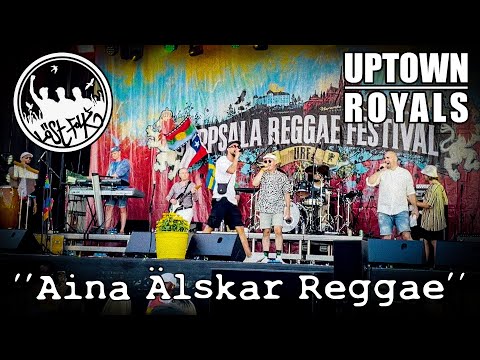 LöstFolk & Uptown Royals - Aina Älskar Reggae @ Uppsala Reggae Festival 2022