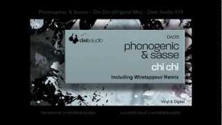 Phonogenic & Sasse - Chi Chi (Original Mix) - Dieb Audio 015