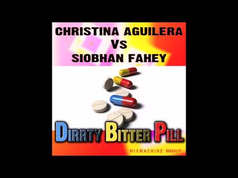 Christina Aguilera Vs Siobhan Fahey - Dirrty Bitter Pill (Mixmachine Mashup)