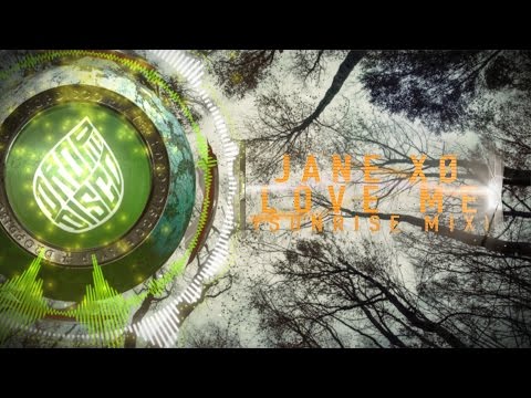Jane XØ - Love Me | Sunrise Mix |