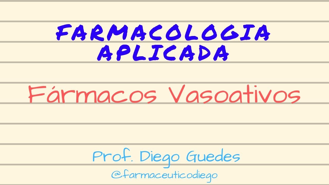 Farmacologia Aplicada - Fármacos Vasoativos