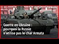 Guerre en Ukraine : pourquoi la Russie n’utilise pas le char Armata
