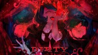 Nightcore - Dirty (EMM)