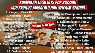 Download lagu Kumpulan lagu hits pop 2000 an,nostalgia yng bikin flashback ke masalalu. mp3 Download lagu Kumpulan lagu hits pop 2000 an,nostalgia yng bikin flashback ke masalalu. mp3