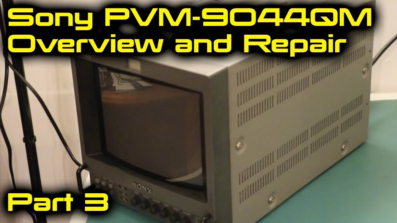 Sony PVM-9044QM Overview and Minor Repair (Part 3)