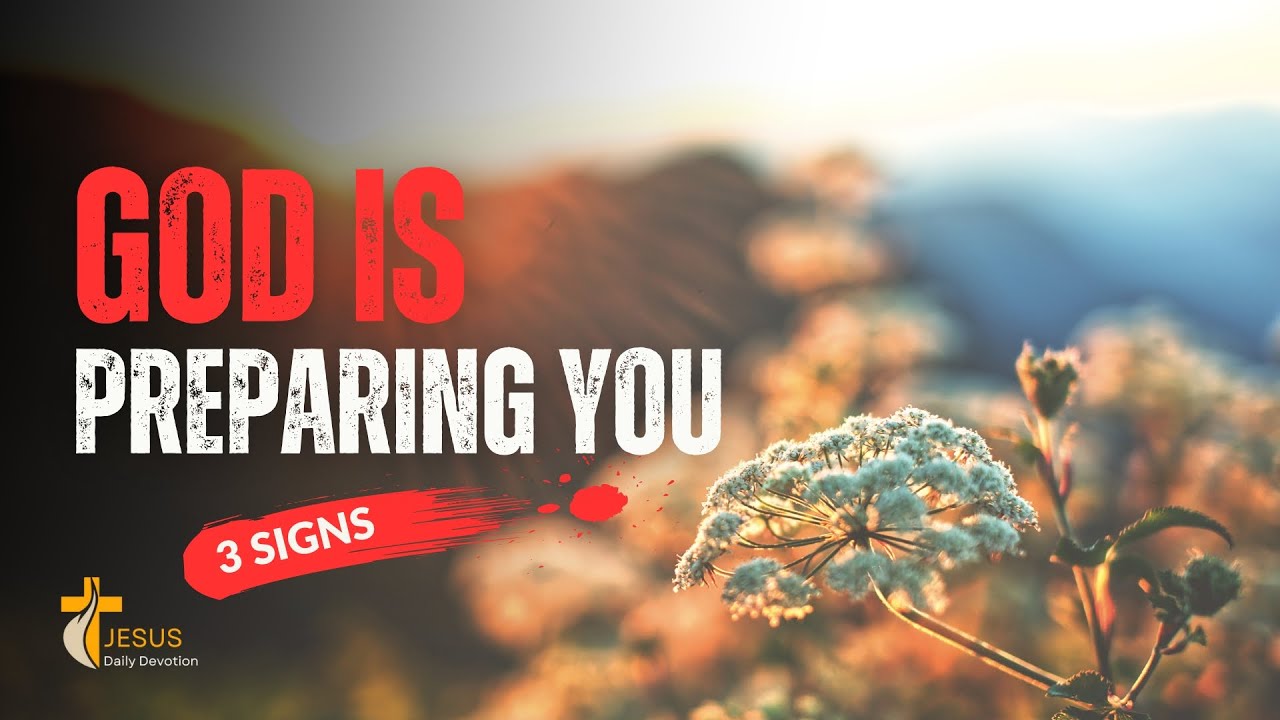 3 SIGNS God is Preparing You for a MAJOR Breakthrough | Morning Devotional & Prayer