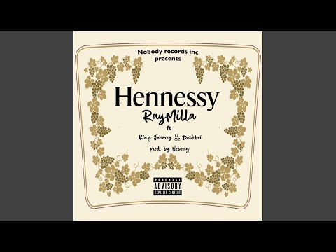 Hennessy (feat. King Jahmez & Dashboi)