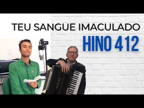 Hino 412 CCB  | teu sangue imaculado | Gauchito