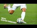 Learn to play like Steven Gerrard - Football Soccer.