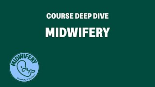 Midwifery | Course Deep Dive
