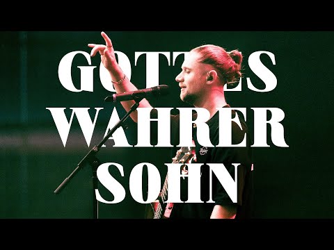 Gottes Wahrer Sohn - HSN Worship