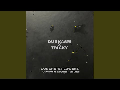 Concrete Flowers (O$VMV$M Remix)