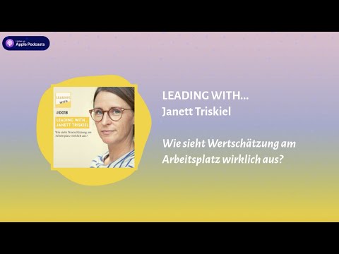 Leading With — Janett Triskiel