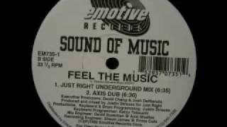 Sound Of Music - Feel The Music (Axis Dub)