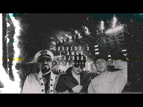 Quevedo x L'Amour Toujours  / BZRP & Quevedo, Gigi D'Agostino (HVNTR Mashup)