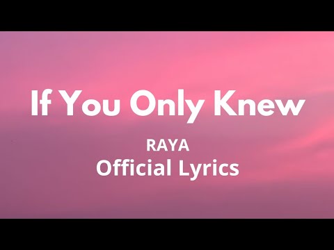 If You Only Knew - Raya (Official Video Lyrics)