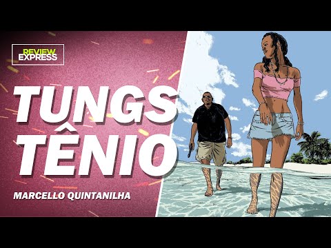 Um dos melhores gibis nacionais que já li! [REVIEW #15 - TUNGSTÊNIO]