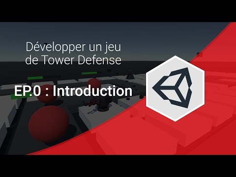 Créer un jeu de Tower Defense sur Unity 3D EP 0 Introduction