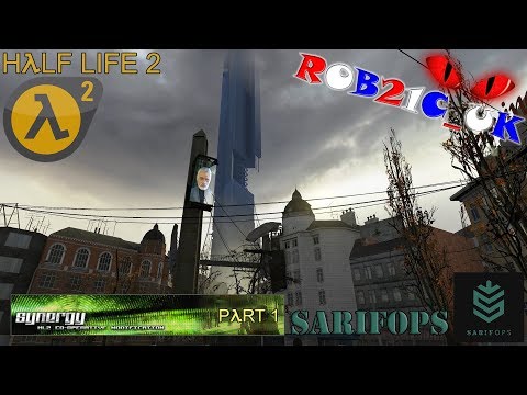 SARIFOPs: Half Life 2 - Synergy Multiplayer Mod (Part 1) - 08/05/2016