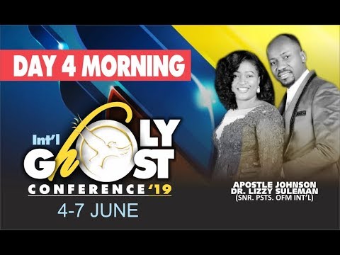 Holy Ghost Conference 2019 Day 4 Morning Live With Apostle Johnson Suleman
