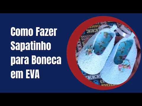 Como fazer sapatinho para boneca em EVA/Gláds Bandas, Costurandopano.com