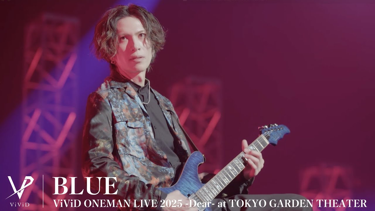 ViViD 『BLUE』 Live version at TOKYO GARDEN THEATER