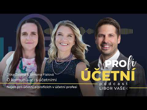 Pro(fi) účetní podcast #68 Simona Fialová & Jitka Zelená - O komunikaci s účetními
