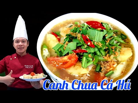Bí quyết nấu Canh Chua Cá Hú đúng cách | nước canh trong và ko bị tanh mùi cá