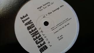 Night Society - You Turn Me On (The Lounge Mix)
