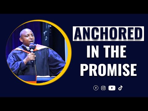 Anchored on the Promise: Sermon by Rev. J. Gaturo Gatu based on Genesis 28:10-19 and John 10:10-18