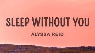 Alyssa Reid - Sleep Without You