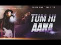 Jubin Nautiyal - Tum Hi Aana (Live): A Musical Revelation