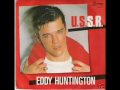 Eddy Huntington - U.S.S.R. (best audio) 