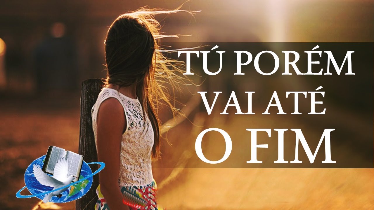 Tu Porém Vai Até o Fim - Pregação de Arrepiar 2021