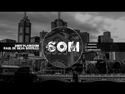 Darren Mase Feat. Dirty Flavor - Dirty Playroom (Paul De Silva Bootleg) | Sounds of Melbourne