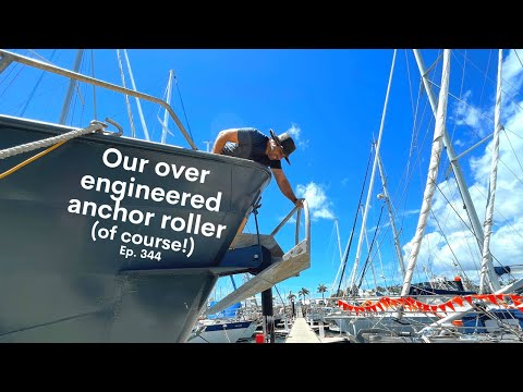 Our Over Engineered Anchor Roller - Project Brupeg Ep.344