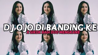 Download lagu DJ OJO DI BANDINGKE X SIKOK BAGI DUO MENGKANE VIRAL TIKTOK mp3 Download lagu DJ OJO DI BANDINGKE X SIKOK BAGI DUO MENGKANE VIRAL TIKTOK mp3