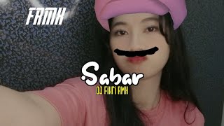 Download lagu DJ SABAR KANE ABIS VIRAL TIKTOK 2025 By: DJ Fikri RMX mp3