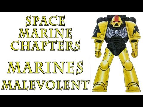 Warhammer 40k Lore - Marines Malevolent, Space Marine Chapters