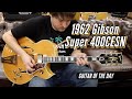 1962 Gibson Super 400CESN | Guitar of the Day