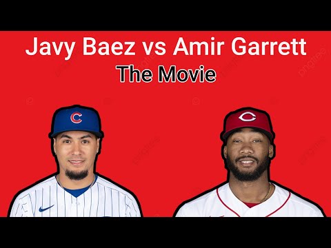 Javy Baez vs Amir Garrett... The Movie