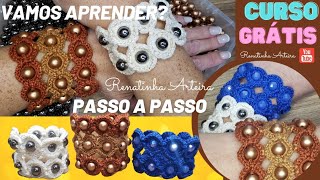 BRACELETE (PULSEIRA) CROCHÊ C/PEDRAS PASSO A PASSO INICIANTES