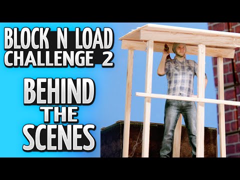 Block N Load Challenge 2 - Behind The Scenes