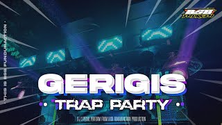 Download lagu DJ GERIGIS TRAP PARTY MIDDLE CETUS BASS NGUK GLERR mp3 Download lagu DJ GERIGIS TRAP PARTY MIDDLE CETUS BASS NGUK GLERR mp3